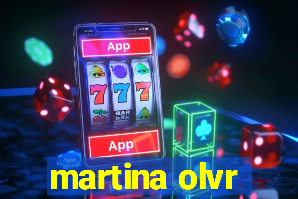 martina olvr